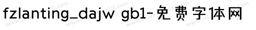fzlanting_dajw gb1字体转换
